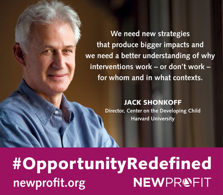 #OpportunityRedefined: Interview with Jack P. Shonkoff, Director of The Center on the Developing Child at Harvard University